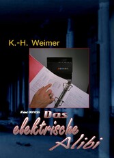 Krimi 001-021: Das elektrische Alibi