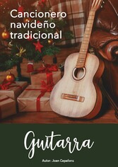 Cancionero navideño popular tradicional para guitarra