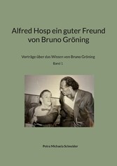 Alfred Hosp ein guter Freund von Bruno Gröning