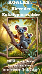 KOALAS - Hüter der Eukalyptuswälder