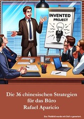 Die 36 chinesischen Strategien für das Büro