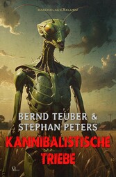 Kannibalistische Triebe