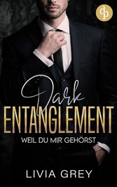 Dark Entanglement - Weil du mir gehörst