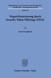 Wagnisfinanzierung durch Security Token Offerings (STOs).