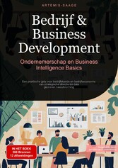 Bedrijf & Business Development: Ondernemerschap en Business Intelligence Basics