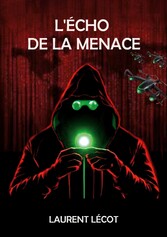 L&apos;écho de la menace