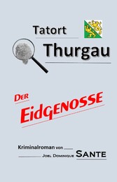 Tatort Thurgau