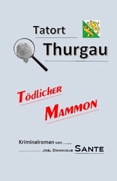 Tatort Thurgau