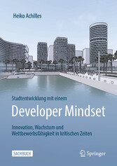 Stadtentwicklung mit einem Developer Mindset