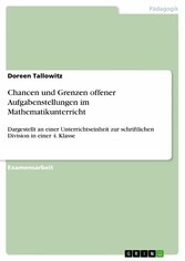 Chancen und Grenzen offener Aufgabenstellungen im Mathematikunterricht