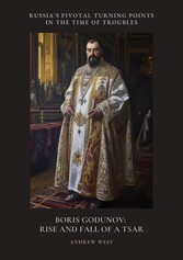 Boris Godunov: Rise and Fall of a Tsar