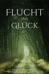 Flucht ins Glück