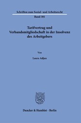 Tarifvertrag und Verbandsmitgliedschaft in der Insolvenz des Arbeitgebers.