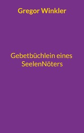 Gebetbüchlein eines Seelennöters