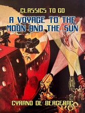 Voyages to the Moon and the Sun