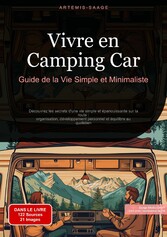 Vivre en Camping-Car: Guide de la Vie Simple et Minimaliste