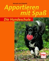 Apportieren mit Spaß