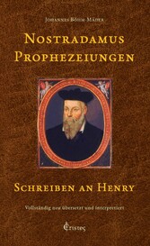 Nostradamus Prophezeiungen - Schreiben an Henry