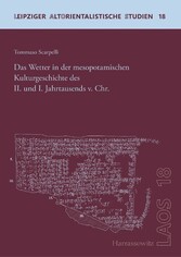 Das Wetter in der mesopotamischen Kulturgeschichte des II. und I. Jahrtausends v. Chr.