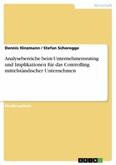 Analysebereiche beim Unternehmensrating und Implikationen für das Controlling mittelständischer Unternehmen