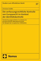 Die verfassungsrechtliche Kontrolle von Europarecht im Kontext der Identitätskontrolle