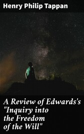 A Review of Edwards's 'Inquiry into the Freedom of the Will'