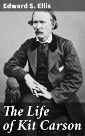 The Life of Kit Carson