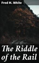 The Riddle of the Rail