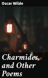 Charmides, and Other Poems