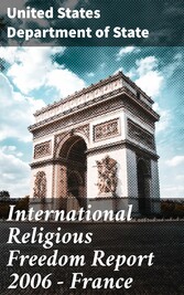 International Religious Freedom Report 2006 - France