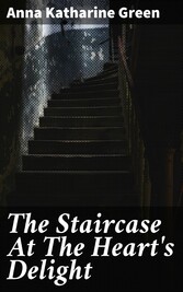 The Staircase At The Heart's Delight