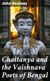 Chaitanya and the Vaishnava Poets of Bengal