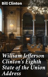 William Jefferson Clinton's Eighth State of the Union Address