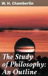 The Study of Philosophy: An Outline