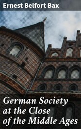 German Society at the Close of the Middle Ages