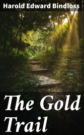 The Gold Trail