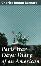 Paris War Days: Diary of an American