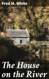 The House on the River