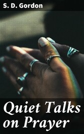 Quiet Talks on Prayer