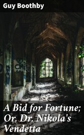 A Bid for Fortune; Or, Dr. Nikola's Vendetta