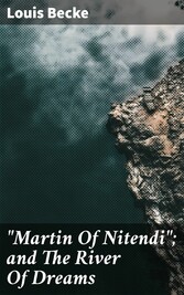 'Martin Of Nitendi'; and The River Of Dreams