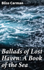 Ballads of Lost Haven: A Book of the Sea