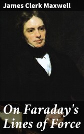 On Faraday's Lines of Force