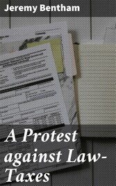 A Protest against Law-Taxes