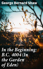 In the Beginning: B.C. 4004 (In the Garden of Eden)