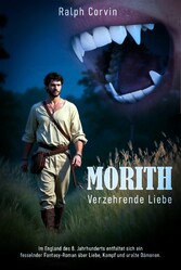 MORITH - Verzehrende Liebe