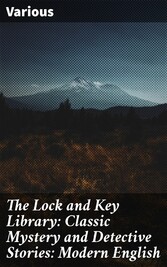 The Lock and Key Library: Classic Mystery and Detective Stories: Modern English