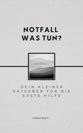 Notfall, was tun ?