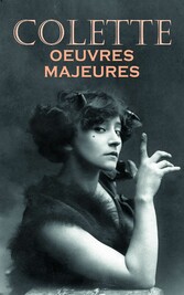 Colette: Oeuvres majeures