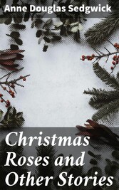 Christmas Roses and Other Stories